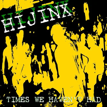 Times We Haven’t Had