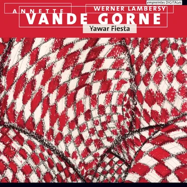 Yawar Fiesta by Annette Vande Gorne - album cover