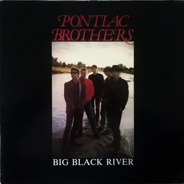 Big Black River by Pontiac Brothers - album cover