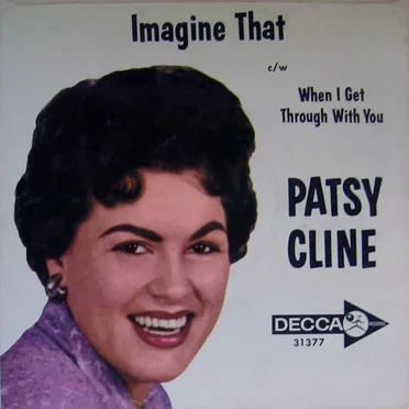 When I Get Through With You / Imagine That