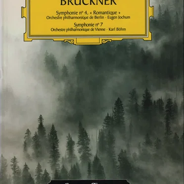 Symphonie n° 4, « Romantique » / Symphonie n° 7
