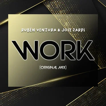 Work (Original Mix) by José Zarpi - album cover
