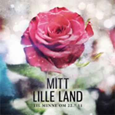 Mitt lille land: Til minne om 22.7.11 by Various Artists - album cover