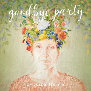 Goodbye Party by Jessica Heine - album cover