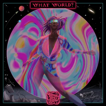 What World by Thermal And A Quarter - album cover