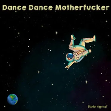 Dance Dance Motherfucker