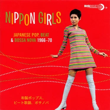 Nippon Girls: Japanese Pop, Beat & Bossa Nova, 1966–1970 by Various Artists - album cover