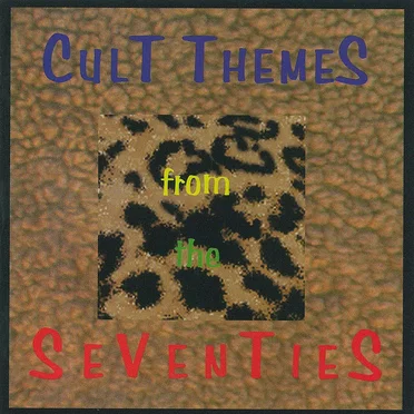 Cult Themes From the Seventies by Various Artists - album cover
