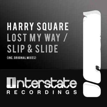Lost My Way / Slip & Slide