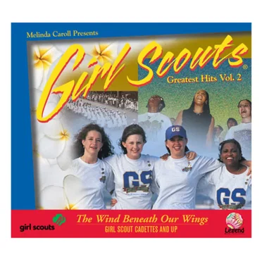Girl Scouts Greatest Hits, Vol. 2: The Wind Beneath Our Wings