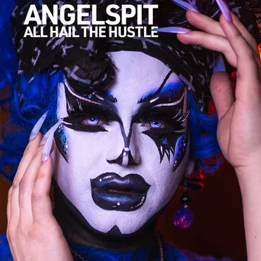 All Hail the Hustle (Remixes) by Angelspit - album cover