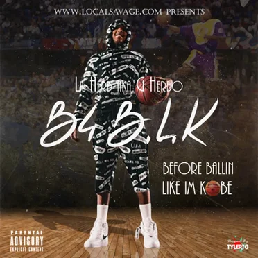 B4 Ballin Like Im Kobe by Lil Herb AKA G Herbo - album cover