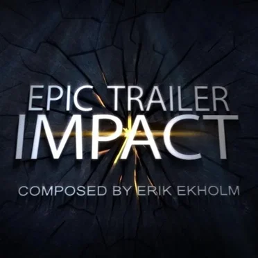 Epic Trailer Impact by Erik Ekholm - album cover