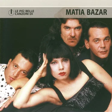 Le più belle canzoni di Matia Bazar