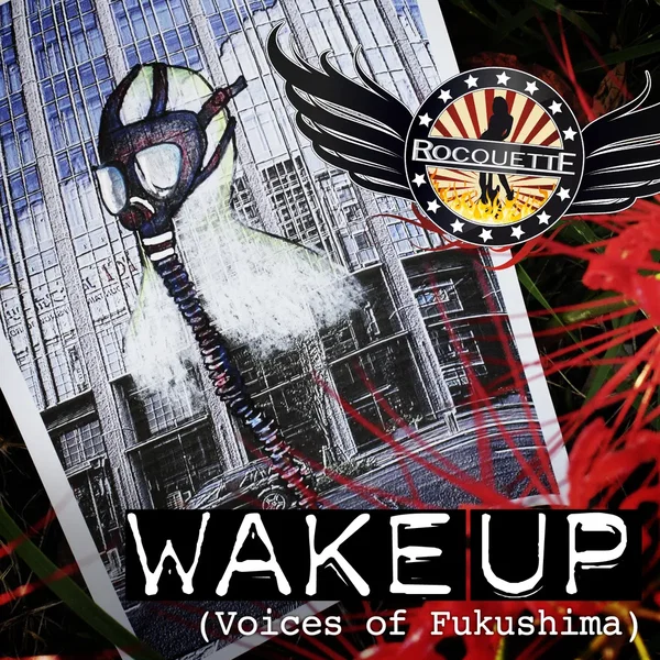 Wake Up (Voices of Fukushima)
