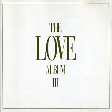The Love Album III by Various Artists - album cover
