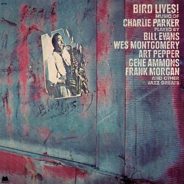 Bird Lives! Music of Charlie Parker by Various Artists - album cover