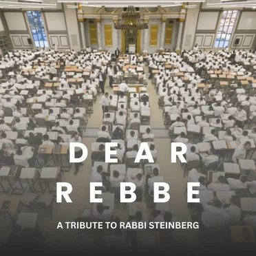 Dear Rebbe (A tribute to Rabbi Steinberg) by Mesivta of Greater Philadelphia - album cover