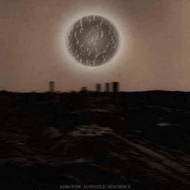 Autotelic Sentience by Abbotoir - album cover