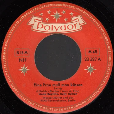 Eine Frau muß man küssen / Mir ist so dideldadeldum
