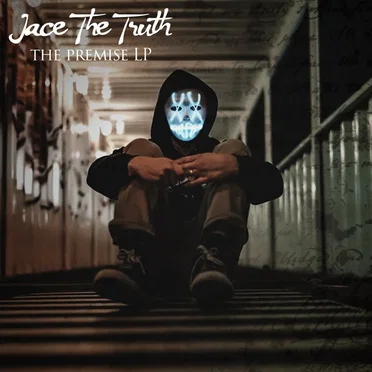 The Premise LP by Jace The Truth - album cover