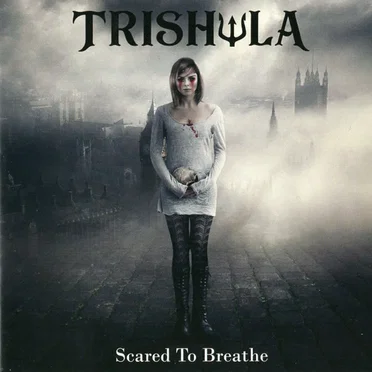 Scared to Breathe by Trishula - album cover