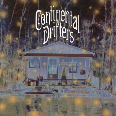 Continental Drifters