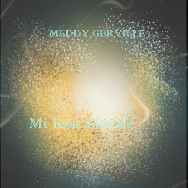 Mi less aou alé by Meddy Gerville - album cover