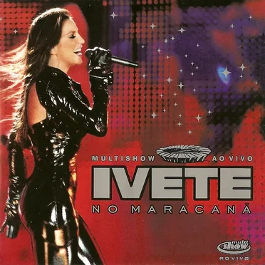 Multishow ao vivo: Ivete no Maracanã