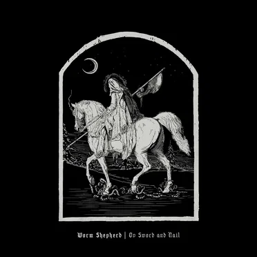 Ov Sword and Nail by Worm Shepherd - album cover