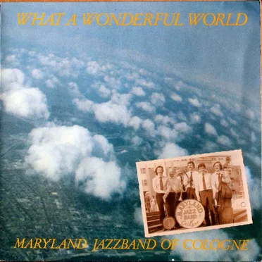 What a Wonderful World by Maryland Jazzband of Cologne - album cover