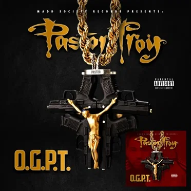 O.G.P.T. by Pastor Troy - album cover