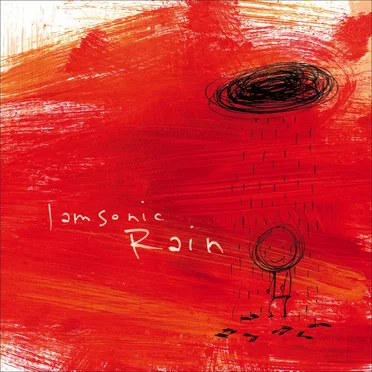 I Am Sonic Rain