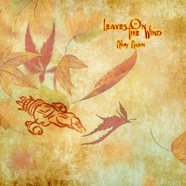 Leaves on the Wind