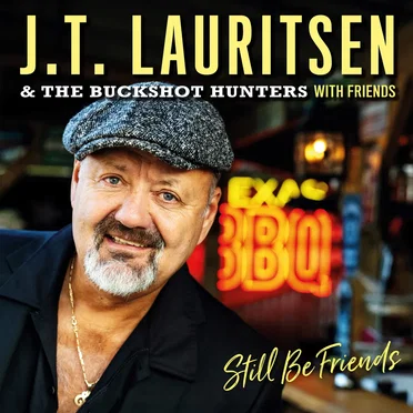 Still Be Friends by JT Lauritsen & The Buckshot Hunters - album cover