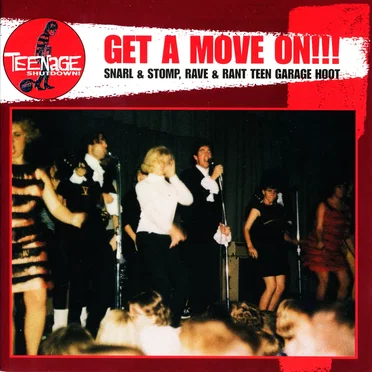 Teenage Shutdown! Get a Move On!!! by Various Artists - album cover