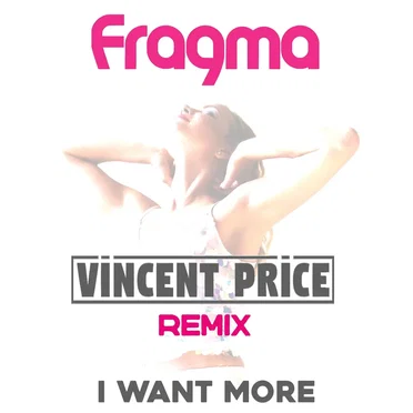 I Want More (Vincent Price remix)