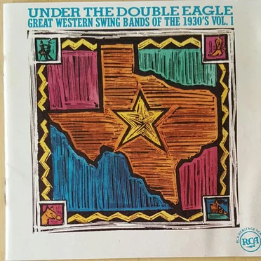 Under The Double Eagle - Great Western Swing Bands Of The 1930's Vol. 1 by Various Artists - album cover