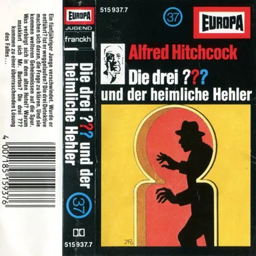 Die drei ??? 37: und der heimliche Hehler by Die drei ??? - album cover