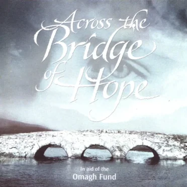 Across the Bridge of Hope by Various Artists - album cover
