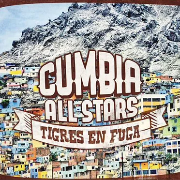 Tigres En Fuga by Cumbia All Stars - album cover