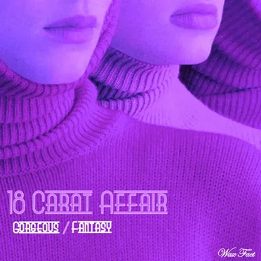 Gorgeous / Fantasy by 18 Carat Affair - album cover