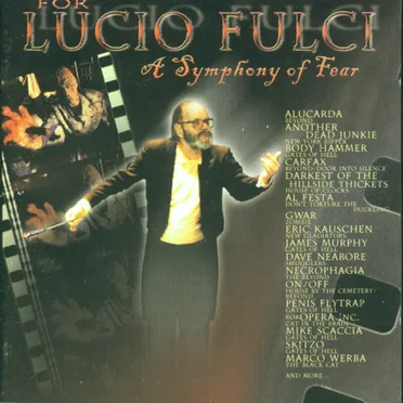 For Lucio Fulci: A Symphony of Fear by Various Artists - album cover