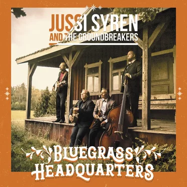 Bluegrass Headquarters by Jussi Syren and the Groundbreakers - album cover
