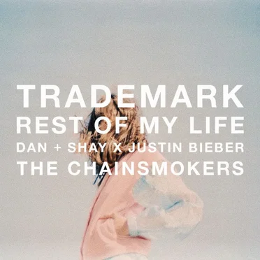 Rest of My Life (Dan + Shay X Justin Bieber X The Chainsmokers)