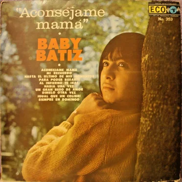 Aconséjame mamá by Baby Bátiz - album cover