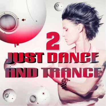 Just Dance and Trance, Vol.2 (Best of Club Hits, It's a Dream) by Various Artists - album cover
