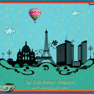 Music through the years by The 5th Galaxy Orchestra - album cover