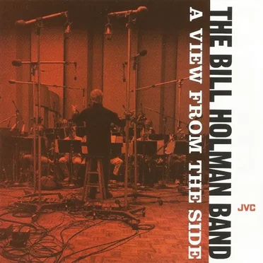 A View from the Side by The Bill Holman Band - album cover