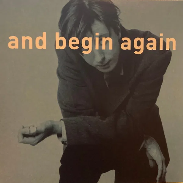 And Begin Again